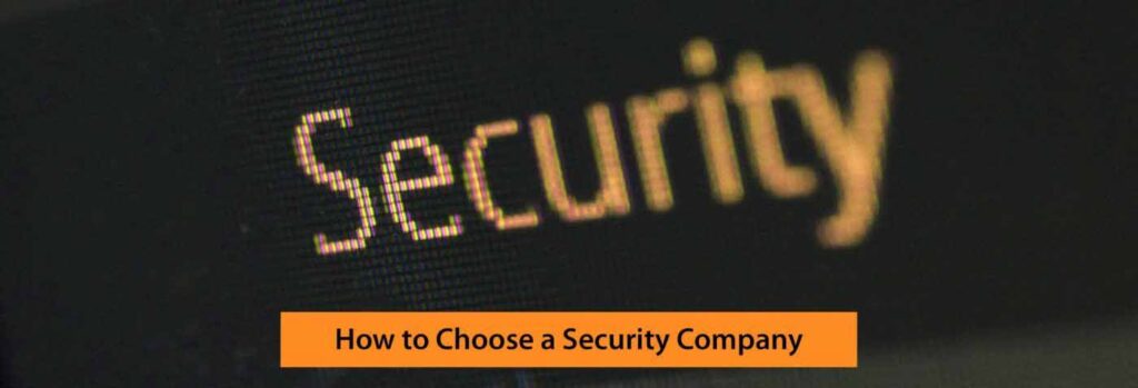how to choose a security company